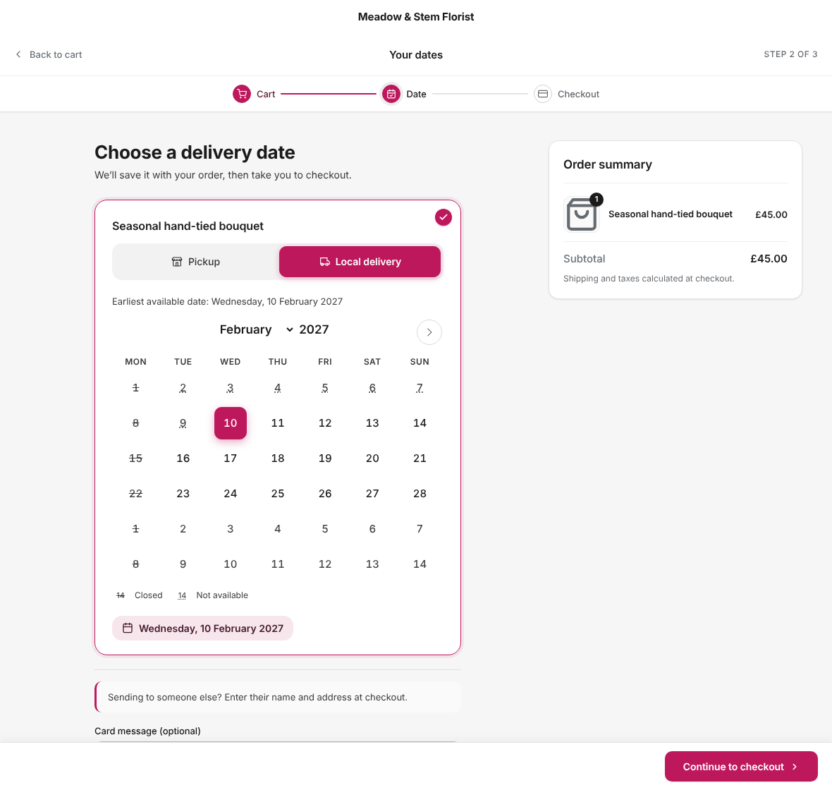 The date page with the florist's name at the top: a February 2027 calendar for a seasonal hand-tied bouquet, Local Delivery chosen, Wednesday 10 February picked and every Monday struck through as closed, the order summary beside it, and a card message typed in the box below.